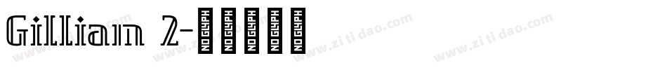 Gilliam 2字体转换